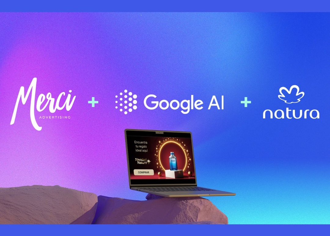 Portada de Merci Advertising, Natura Cosméticos y Google: Inteligencia Artificial al servicio de la publicidad digital