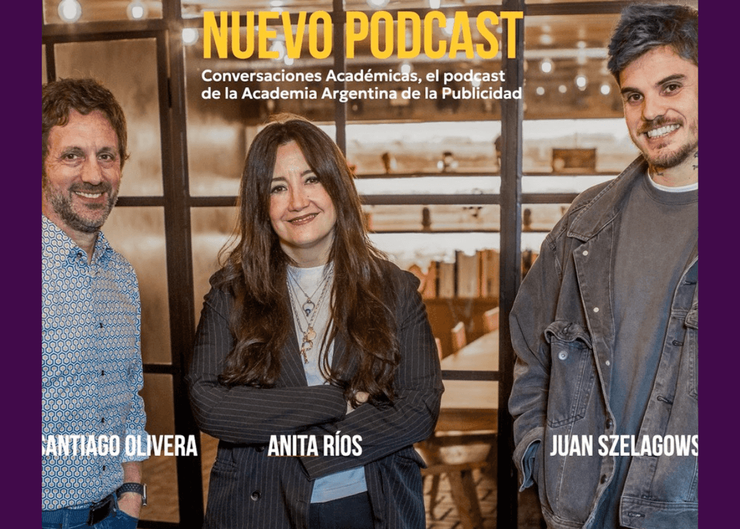 Portada de La Academia Argentina de la Publicidad presenta el segundo episodio de su ciclo de podcasts