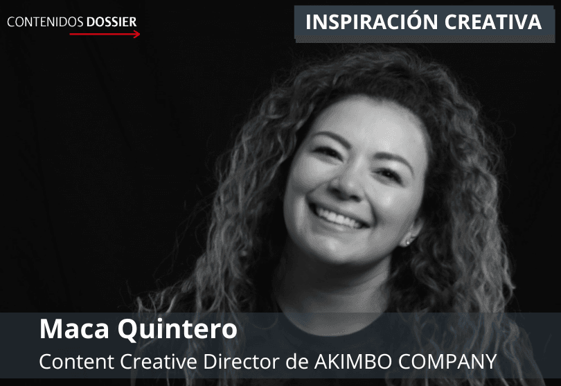 Portada de Inspiración Creativa por Maca Quintero, Content Creative Director de Akimbo Company