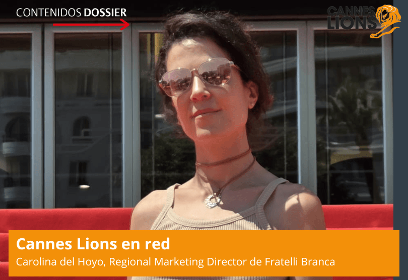 Portada de La mirada de Carolina del Hoyo desde Cannes: “La agudeza de los creativos latinos está en su lectura del entorno”