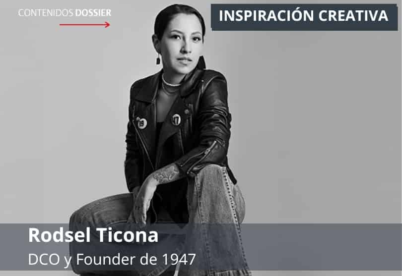 Portada de Inspiración Creativa: por Rodsel Ticona, DCO y Founder de 1947 