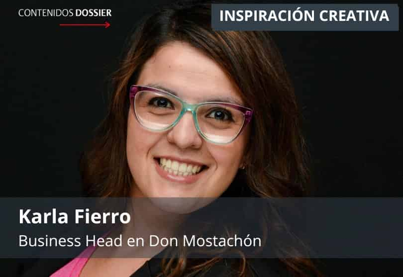 Portada de Inspiración Creativa: por Karla Fierro, Business Head en Don Mostachón