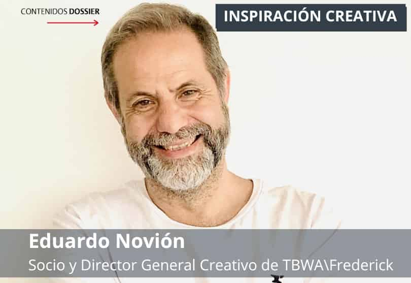 Portada de Inspiración Creativa: por Eduardo Novión, Socio y Director General Creativo de TBWA\Frederick