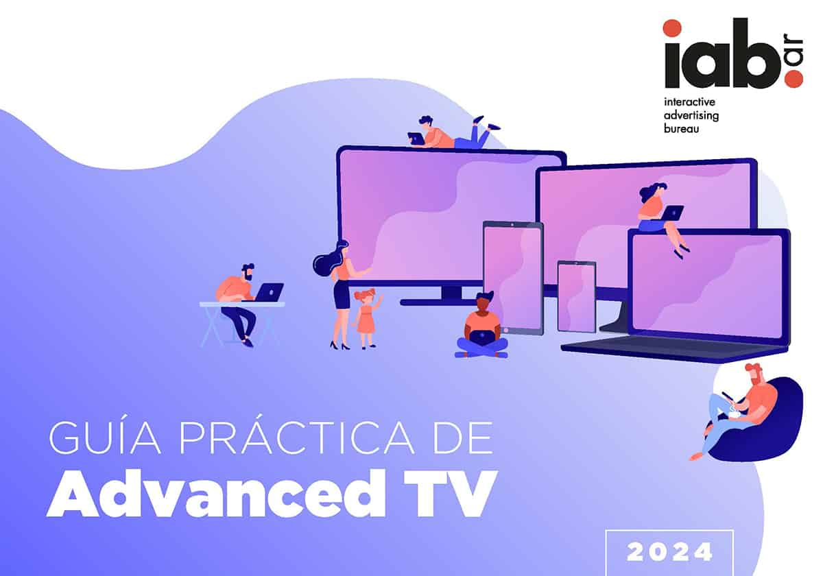 Portada de IAB Argentina presentó la Guía Práctica de Advanced TV