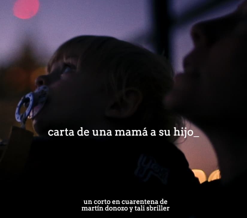 Portada de "Carta de una mamá a su hijo", un corto en cuarentena de Martín Donozo y Tali Sbriller