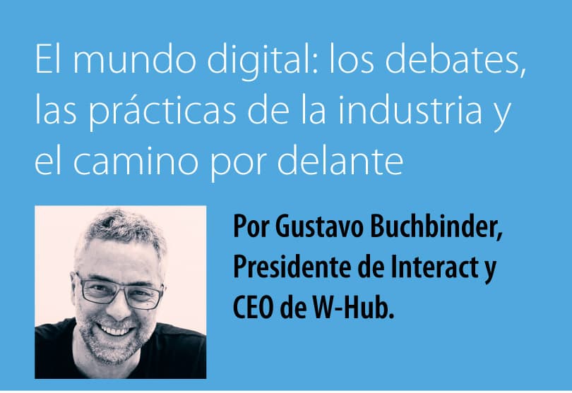 Portada de Contenido Dossier Digital: El mundo digital - Los debates, las prácticas de la industria y el camino por delante