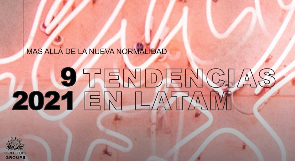 Portada de Publicis Groupe presenta el estudio Tendencias Latam 2021