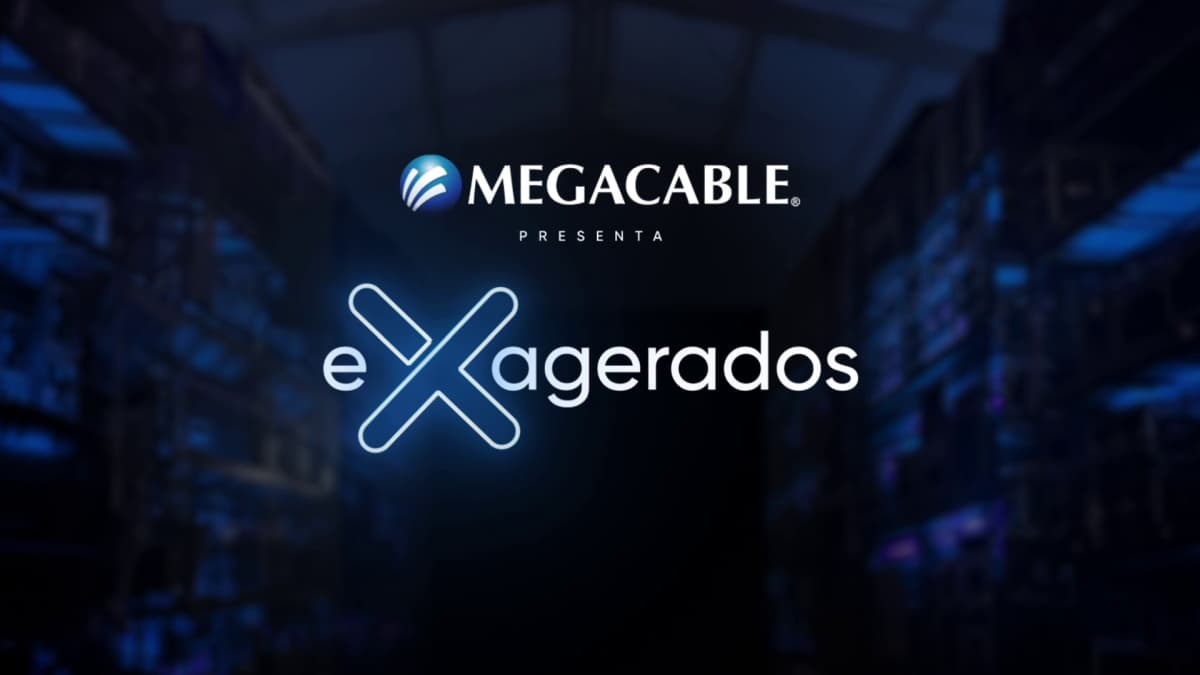 Portada de Estreno: "Exagerados" la nueva campaña de Megacable creada por JUNA
