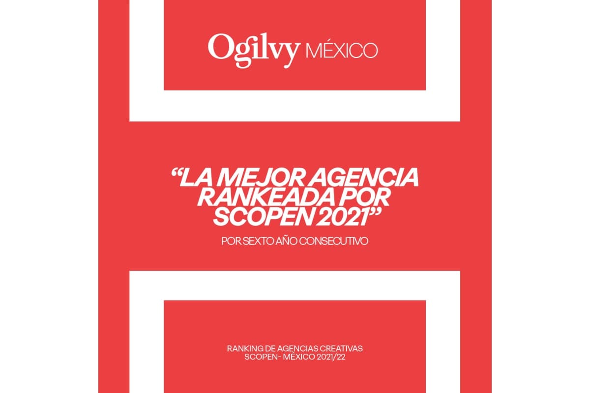 Portada de Ogilvy México es la agencia mejor rankeada por Scopen por sexto año consecutivo