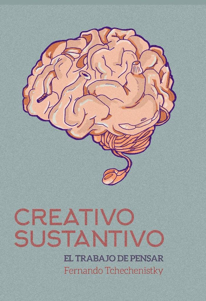 Portada de Fernando Tchechenistky presenta “Creativo Sustantivo”