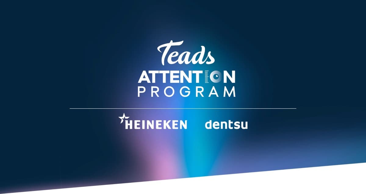 Portada de Teads mide vez junto a dentsu y Heineken la atención en la región