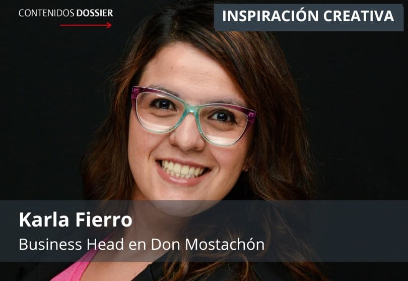 Portada de Inspiración Creativa: por Karla Fierro, Business Head en Don Mostachón