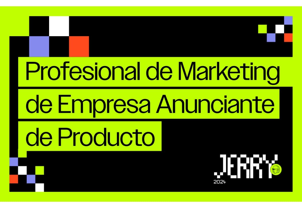 Portada de Premios Jerry 2024 - Profesional de Marketing de Empresa Anunciante de Producto