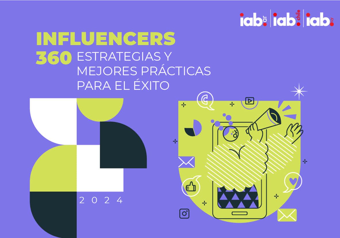 Portada de IAB Cono Sur presentó Influencers 360°, un manual para creadores de contenido e influencers