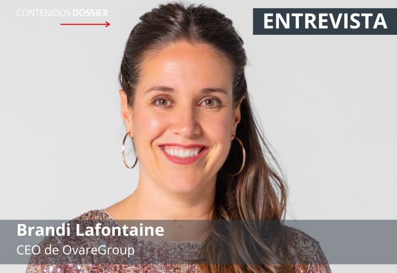 Portada de Brandi Lafontaine, CEO de OvareGroup: combinar la experiencia del mercado local con las capacidades globales