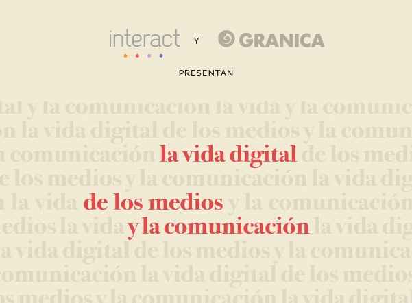 Portada de Interact Argentina y Editorial Granica presentan el libro "La vida digital de los medios y la comunicación"