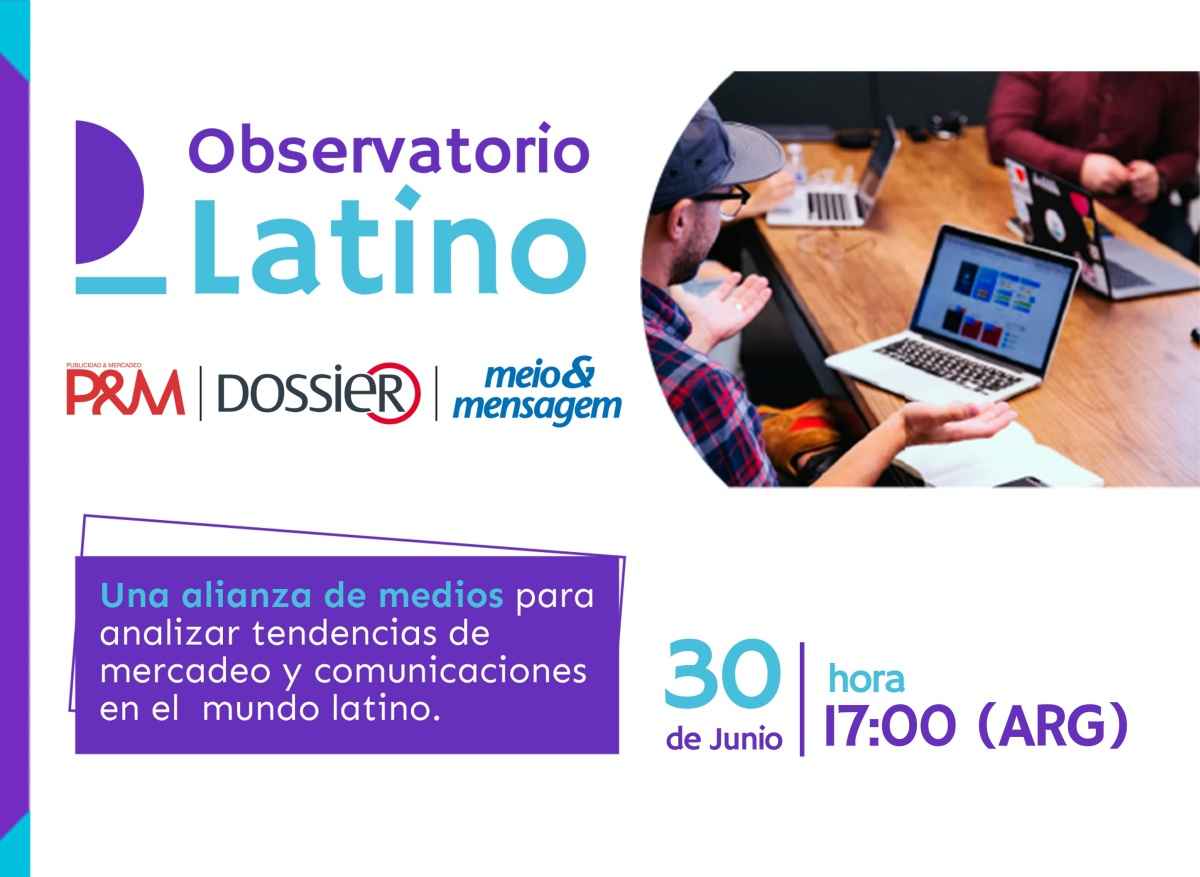Portada de Hoy a las 17hs: segunda Edición de Observatorio Latino: Dossier junto a Revista P&M y Meio & Mensagem