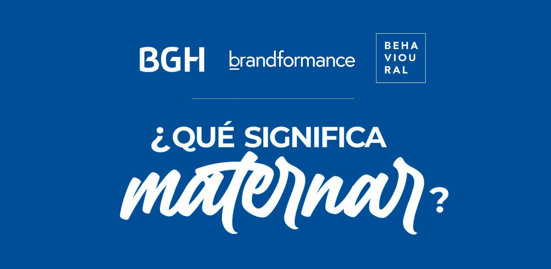 Portada de BGH y Brandformance presentan una propuesta para reflexionar "¿Qué es Maternar?"