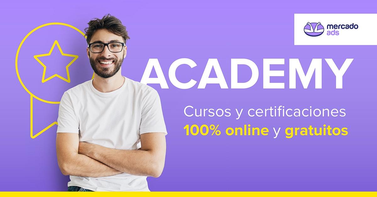 Portada de Mercado Ads Academy, nueva plataforma educativa de Mercado Libre