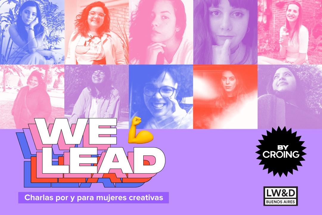 Portada de Nueva fecha para We Lead: Charlas por y para mujeres creativas, by CROING