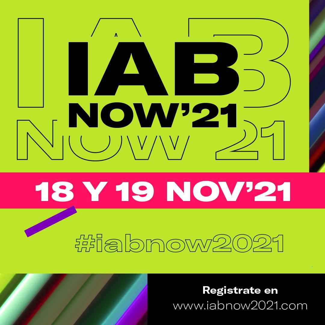 Portada de IAB Now presenta a los oradores y las charlas de la edición 2021