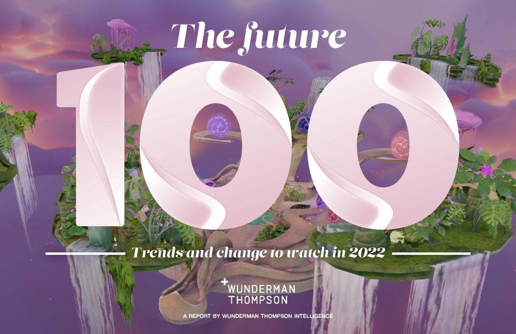 Portada de "The Future 100: 2022", Wunderman Thompson presenta su pronóstico anual de 100 tendencias para observar este año