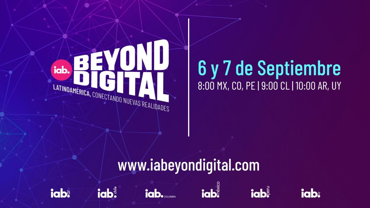 Portada de Los seis IABs de Latinoamérica anunciaron el IAB Beyond Digital 2022