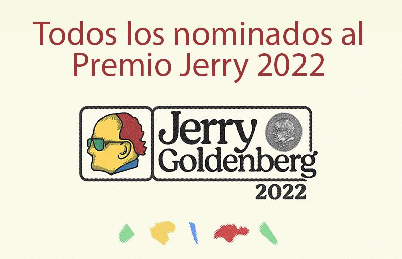 Portada de CARTA 19/10/22: Todos los nominados al Premio Jerry 2022 / Lápiz de Oro Digital: la opinión de los jurados / Raúl López Rossi con Pedro Gómez de Noroeste