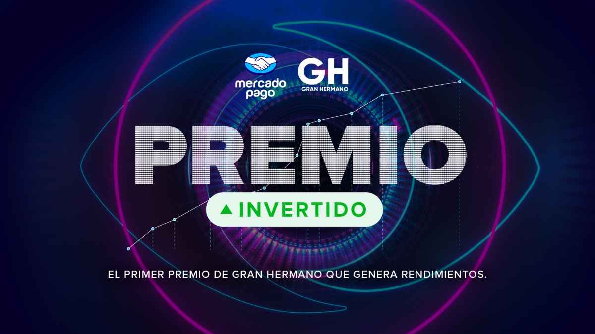Portada de Mercado Pago presenta "Premio Invertido", su campaña para Gran Hermano ideada por Gut