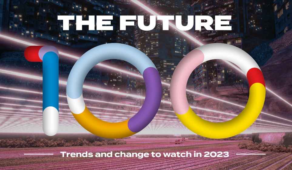 Portada de The Future 100: 2023. El ponóstico anual de Wunderman Thompson con las 100 tendencias que debemos conocer este año