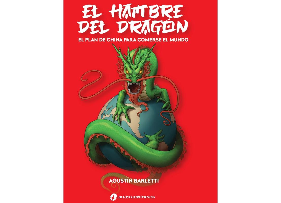 Portada de “El hambre del dragón”, el plan de China para comerse al mundo
