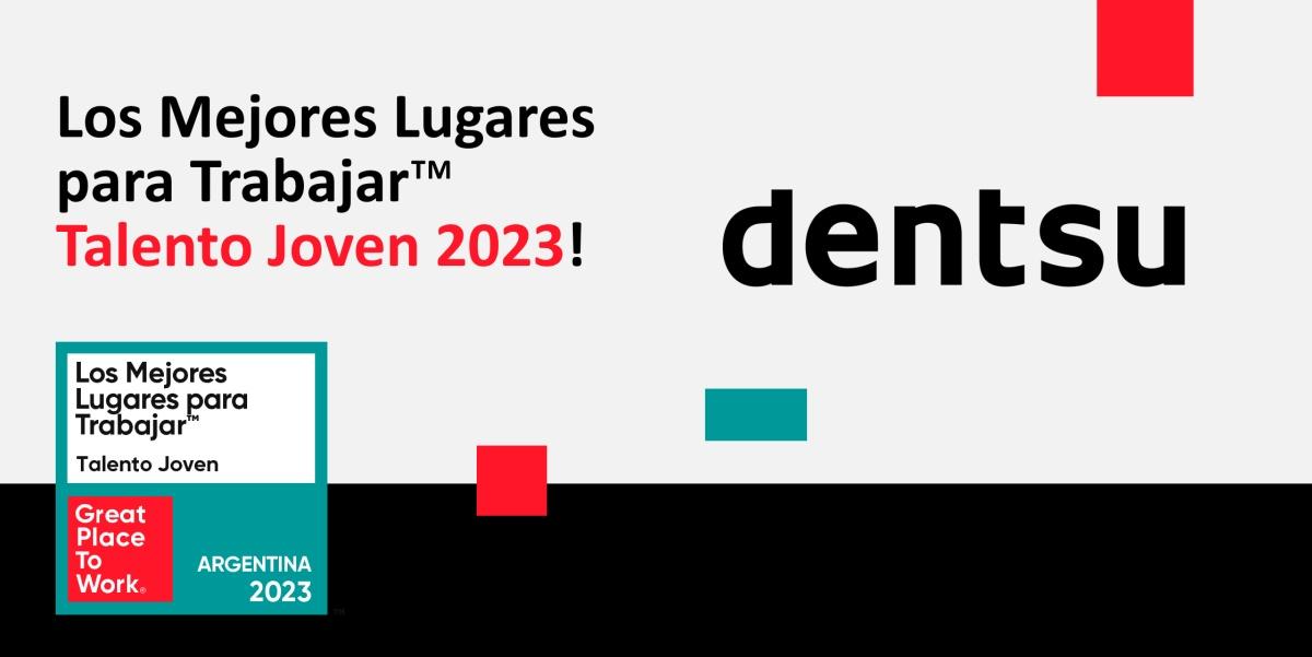 Portada de Dentsu Argentina se ubica como uno de los Mejores Lugares para Trabajar para Talento Joven 2023 