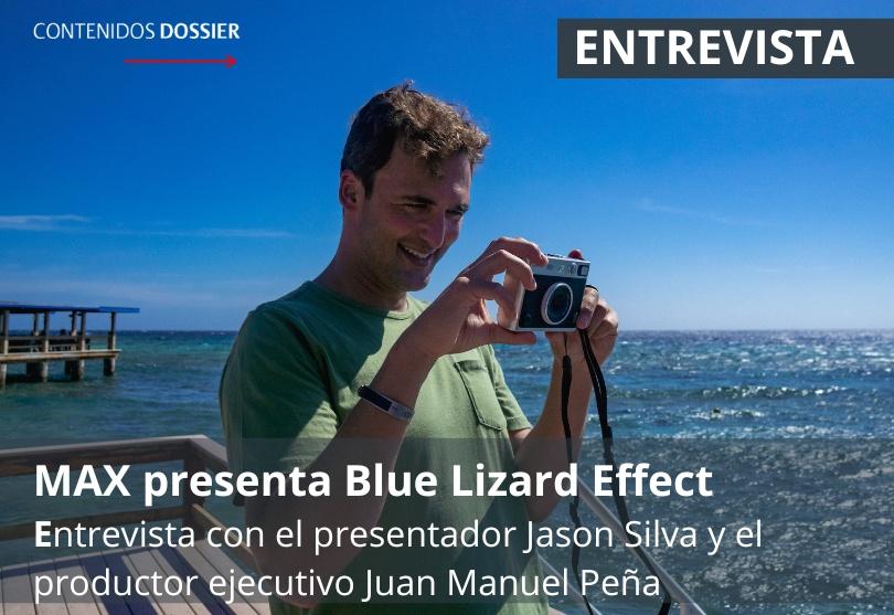 Portada de MAX presenta Blue Lizard Effect: entrevista con el presentador Jason Silva y el productor ejecutivo Juan Manuel Peña